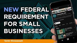 New Federal Requirement for Small Businesses