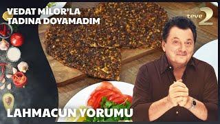 Lahmacun | Vedat Milor'la Tadına Doyamadım