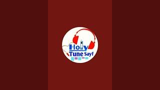 Holy Tune Sayf  is live!