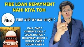 Fibe Loan Repayment Nahi Kiya Toh Kya Hoga || Fibe loan not paid || Fine Personal Loan Repayment