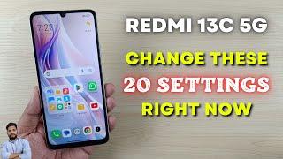 Redmi 13C 5G Change These 20 Settings Right Now