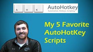 My 5 Favorite AutoHotKey Scripts