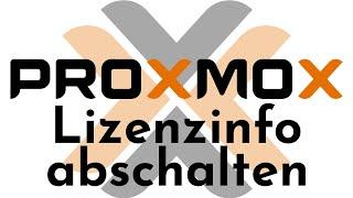 [TUT] Proxmox - Lizenzinformation abschalten [4K | DE]