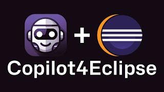 GitHub Copilot in Eclipse - Copilot4Eclipse Quick Start