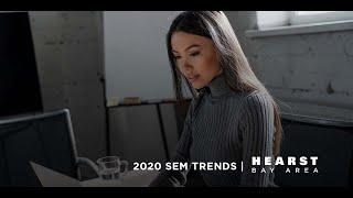 Search Engine Marketing Trends for 2020 | Hearst Bay Area