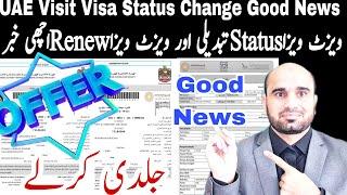 DUBAI VISA STATUS CHANGE GOOD NEWS,uae visa status new rule,how change uae VISIT visa status new rul