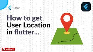 Flutter Tutorial - How to Get location In Flutter || Latitude, Longitude & Address