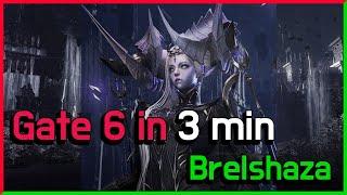 3 min Guide - Brelshaza Gate 6