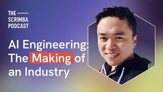 The Making of an Industry: The Rise of AI Engineering, with Swyx