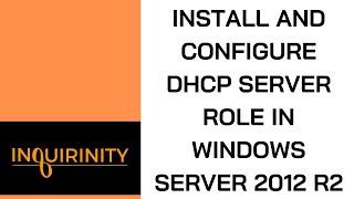 Install and Configure DHCP server role in Windows Server 2012 R2