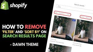 Shopify Dawn Theme: How to Remove 'Filter' and 'Sort By' Options on Search Results Page