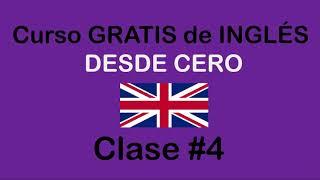 Clase #4 de curso de INGLÉS BÁSICO / SOY MIGUEL IDIOMAS