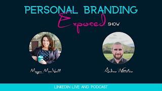 Personal Branding Exposed with Andrew Whitelaw