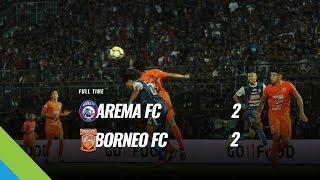 [Pekan 20] Cuplikan Pertandingan Arema FC vs Borneo FC, 11 Agustus 2018
