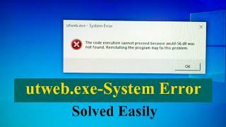 utweb.exe-System Error Problem ll How to Solved utweb.exe-System Error