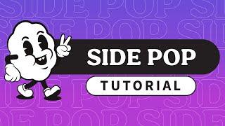 Side Pop Tutorial