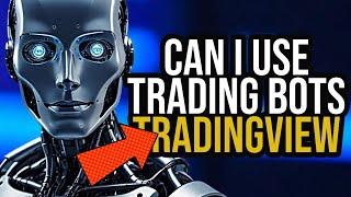 Can You Use Trading Bots On Tradingview | Can I Use Trading Bots On Tradingview - FOREX EA TRADER