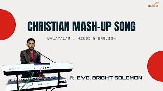 CHRISTIAN MASH-UP SONG | ft. Evg. BRIGHT SOLOMON | | KEYBORD COVER |