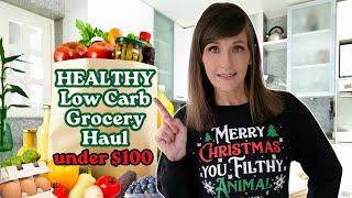 HEALTHY Grocery Haul On A Budget | Keto, Low Carb & Under $100