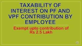 Taxability on interest on PF and VPF