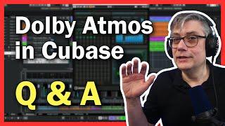 Dolby Atmos in Cubase 12 Follow Up Q&A