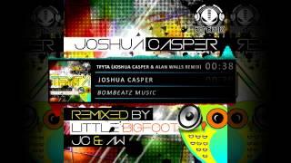 TFYTA (Joshua Casper & Alan Walls Remix) - Joshua Casper [Bombeatz Music]