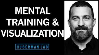 Science-Based Mental Training & Visualization for Improved Learning | Huberman Lab Podcast