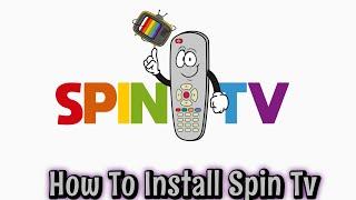 How To Install Spin Tv