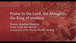 Praise to the Lord! The Almighty, the King of Creation (Metropolitan Tabernacle)