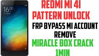 Redmi Mi 4i pattern unlock Frp bypass 1 min mi account remove 2021 miracle box crack