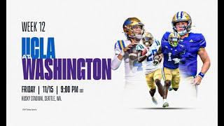 UCLA Bruins VS Washington Huskies College Football Preview: The ultimate pivot point of the season