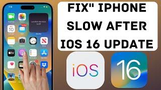 How To Fix iPhone Slow After iOS 16 Update | Fixed Slow Performance Issue After Update