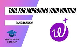 Tool to improve your writing - Wordtune