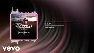 Juan Gabriel - Tulum (Audio)