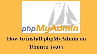 Installing of phpMyAdmin on Ubuntu 19.04  #QandAJunction #phpMyAdmin #Ubuntu19.04