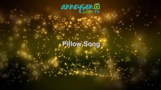 Pillow Song | Bebek Uyutan Müzik