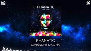 Phanatic - Carambola (Official Video)