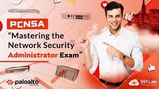 PCNSA Network Seccurity Aministration Exam - Full Preparation