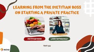 Learning From The Dietitian Boss on Starting A Private Practice