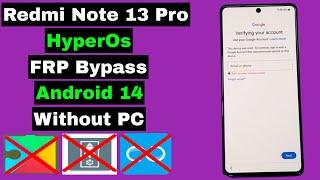 Redmi Note 13 Pro FRP Bypass Android 14 Without PC | Redmi Note 13 Pro HyperOs FRP Unlock | Final