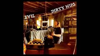 Dirty Nips - Evil (Single 2024)