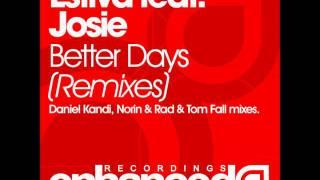 Estiva feat. Josie - Better Days (Norin & Rad Remix)