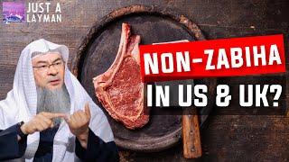 Can we eat Non Zabiha Meat in the US or the UK