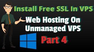 How To Install Free SSL In Windows VPS   Web Hosting On Unmanaged VPS Part 4