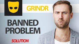 How To Fix Grindr App Banned Problem | Step By Step