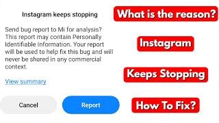 Fix instagram keeps stopping send bug report to mi for analysis | problem in xiaomi redmi