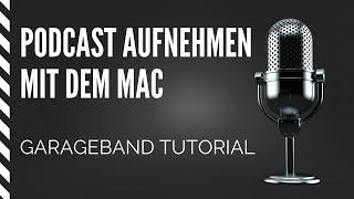 Podcast aufnehmen mit Mac iOS | GarageBand Tutorial