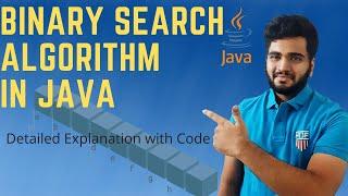 Binary Search Algorithm In Java | Full Code With Explanation| Data Structures And Algorithms in Java