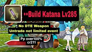 Toram Online - Build Katana No DTE Weapon Lv285 By xjeouz