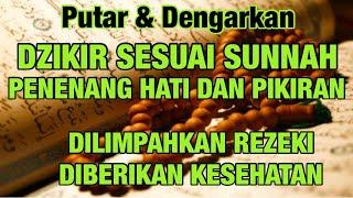 Dzikir Sesuai Sunnah, (Alaa Aqel), Penenang Hati & Pikiran, Penghapus Dosa